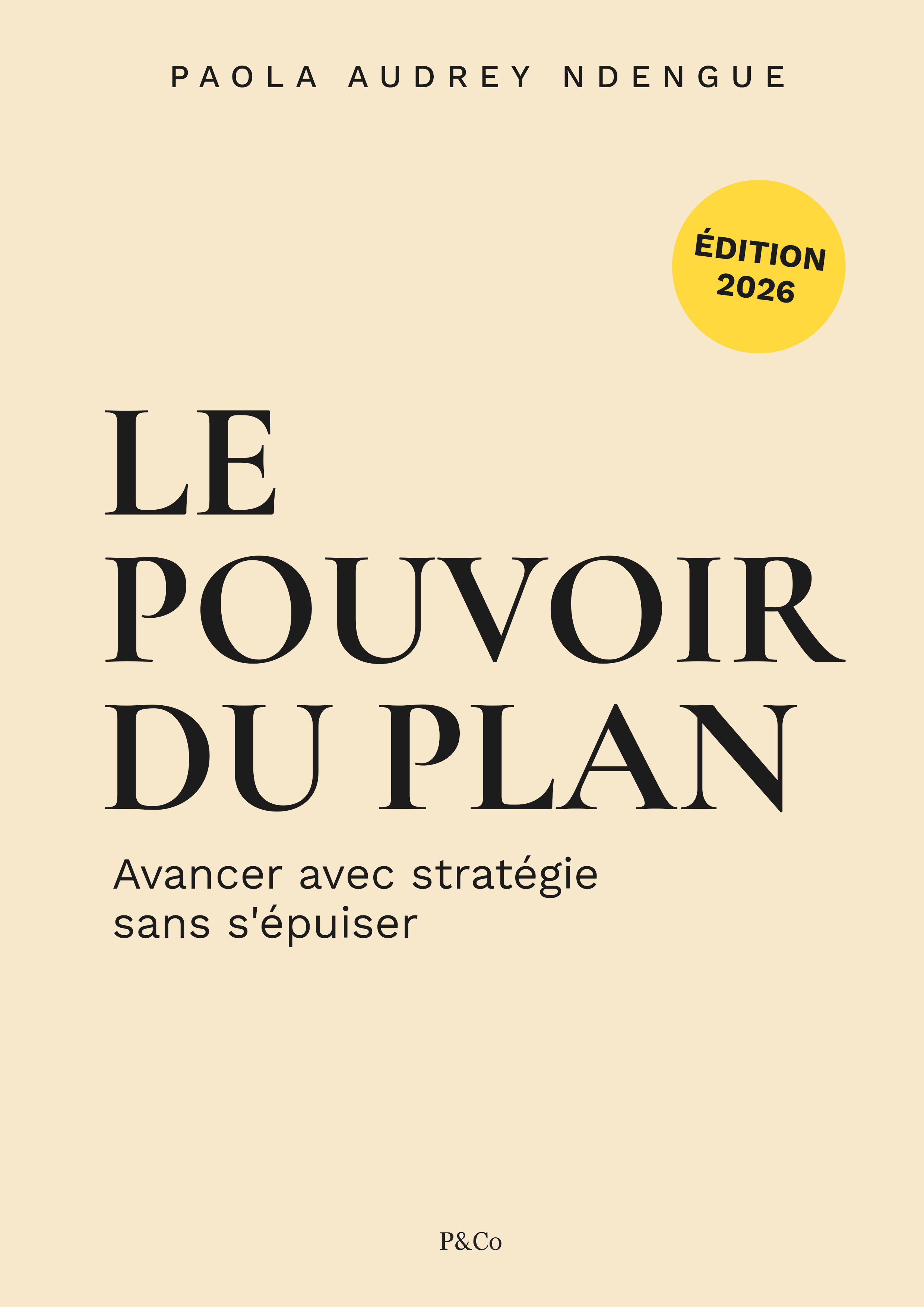 Couverture de l'ebook Le Pouvoir Du Plan Édition 2026 par Paola Audrey Ndengue - Guide de productivité et planification annuelle